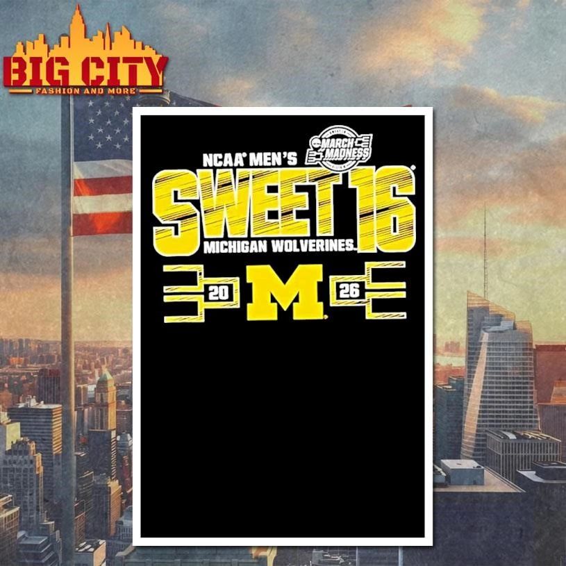 Michigan Wolverines Sweet 16 2026 Mens March Madness College Shirt
