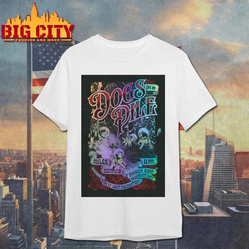 Dogs In A Pile The Basement East In Nashville TN Mar 28 2026 Poster Shirt