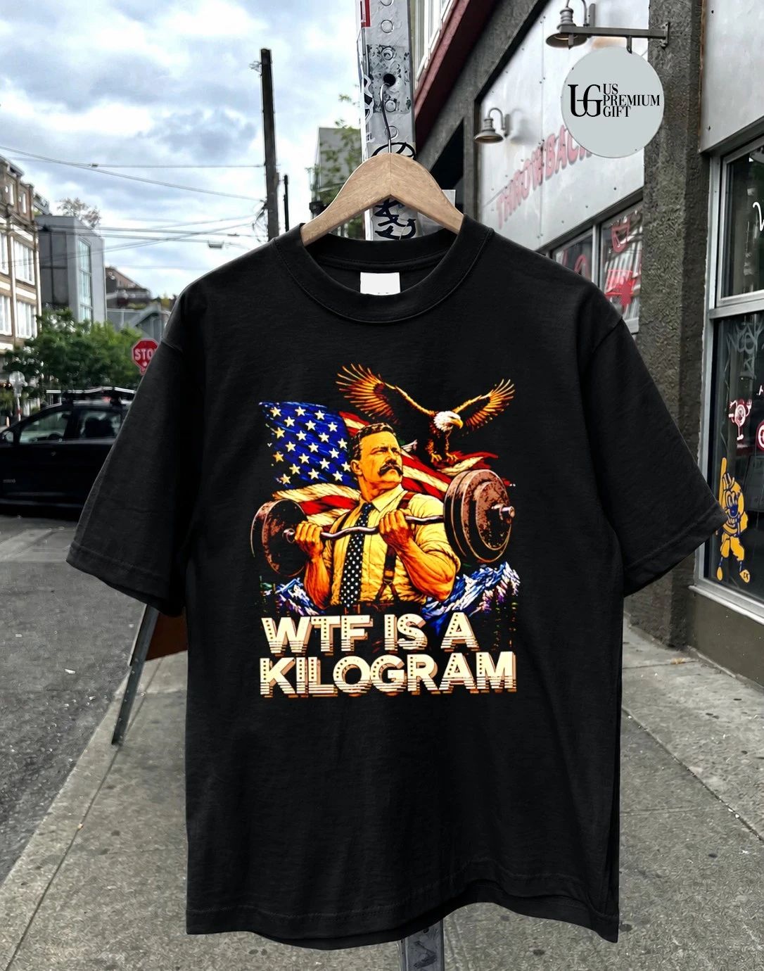 Theodore Roosevelt WTF Is a Kilogram American Patriot shirt
