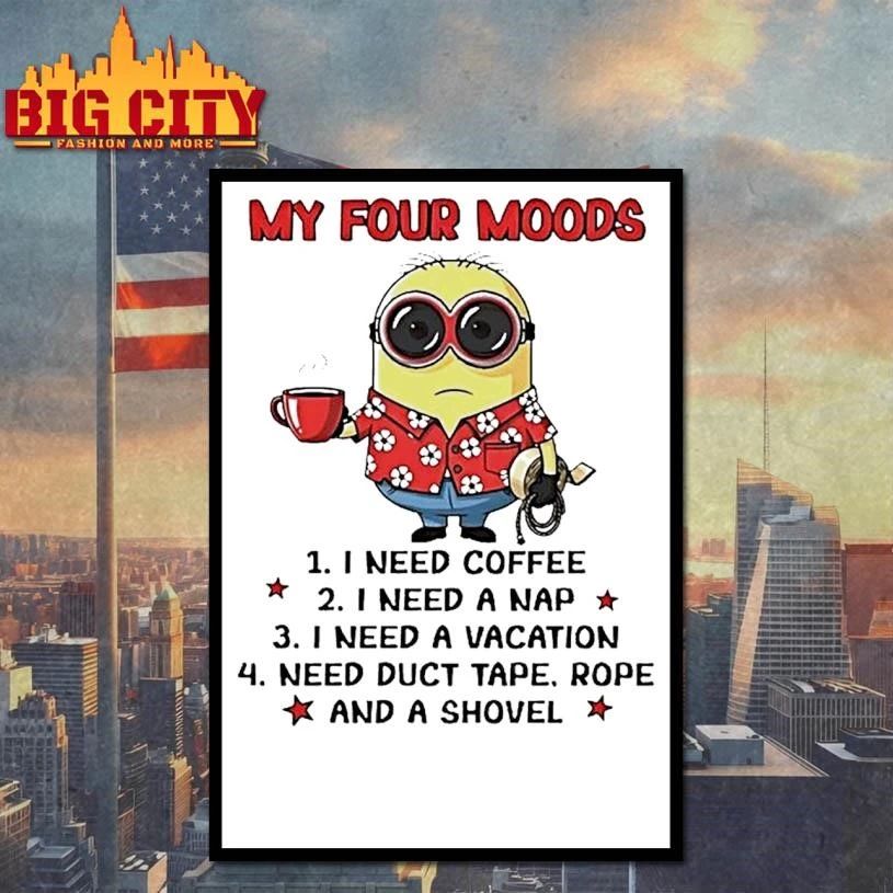 Minion My Four Moods I Need Coffee I Need A Nap I Need A Vacation Need Duct Tape Graphic Shirt