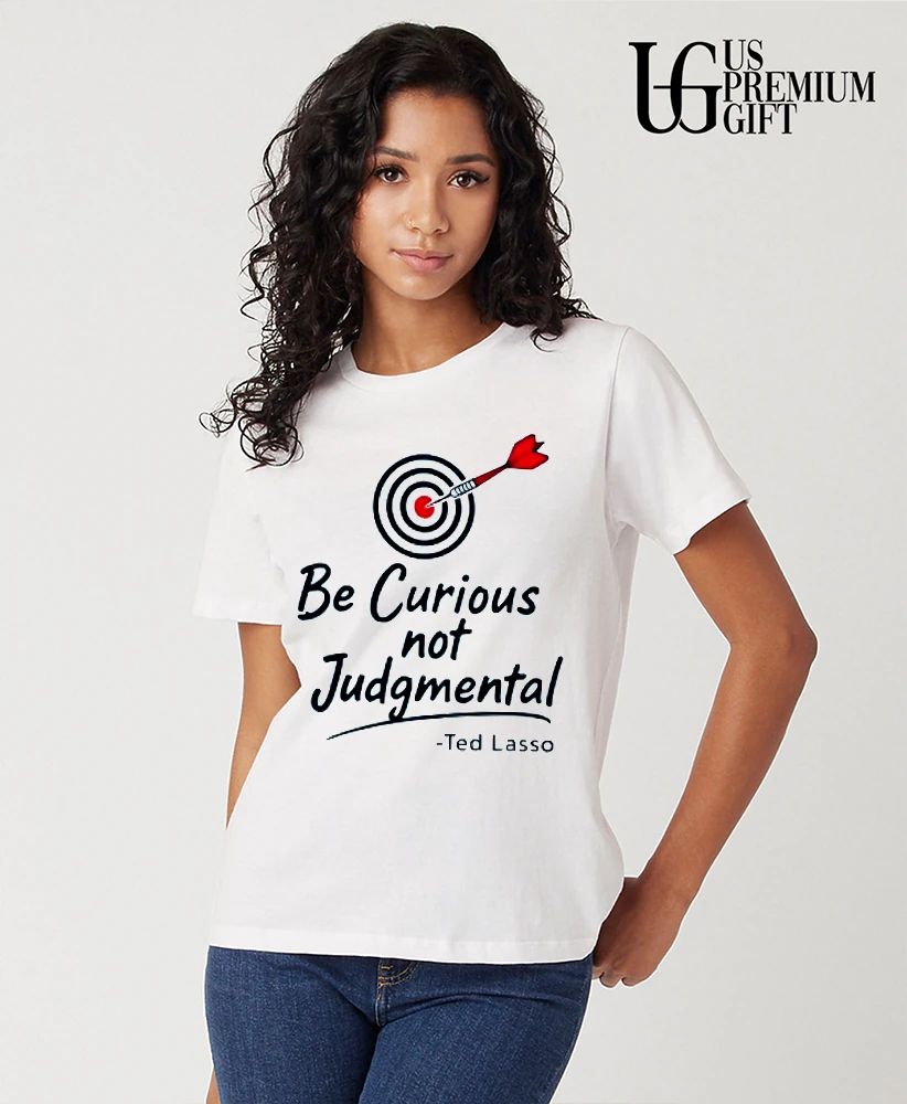 Ted Lasso Be Curious Not Judgmental Quote Target Dartboard shirt