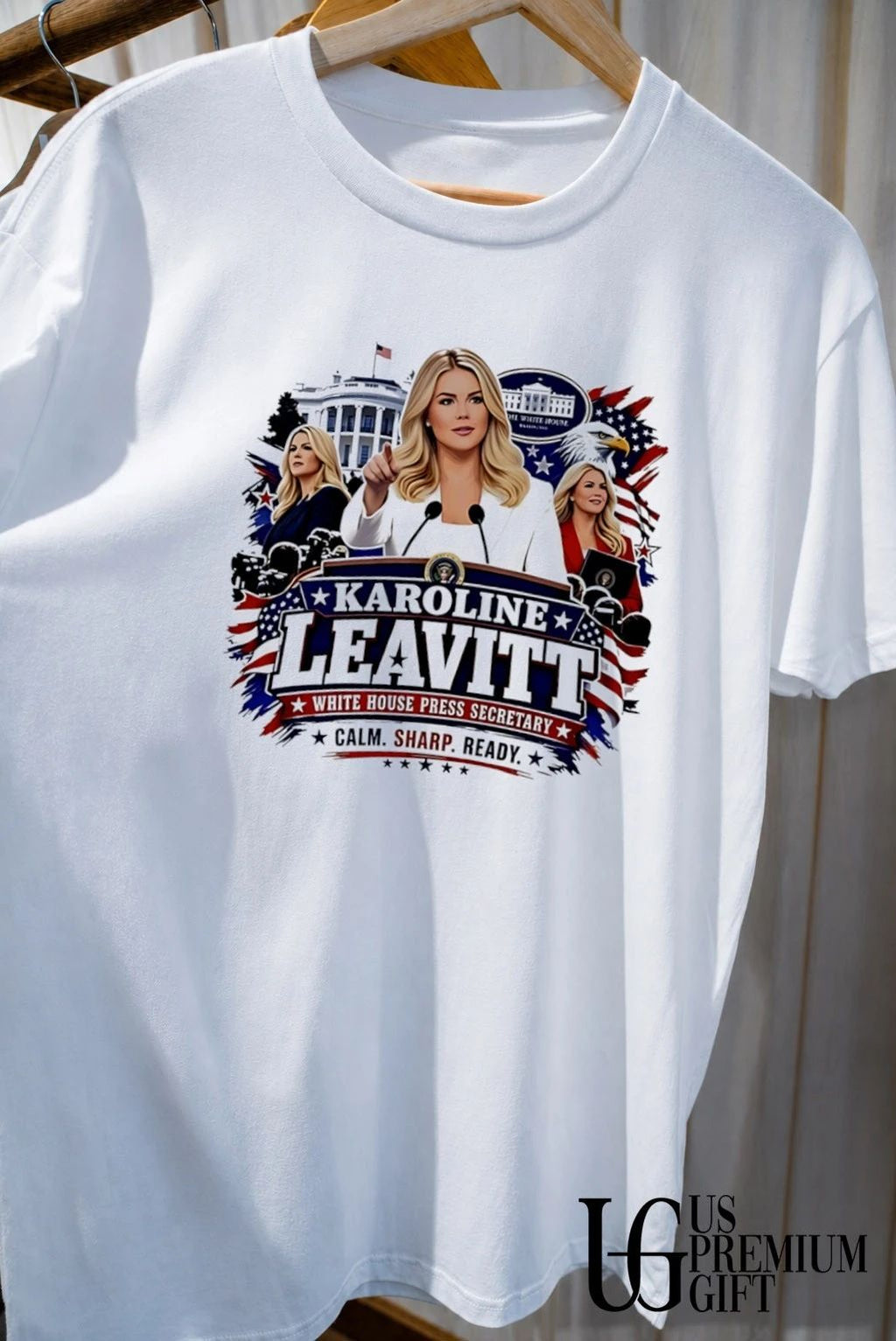 Karoline Leavitt White House Press Secretary Calm Sharp Ready shirt