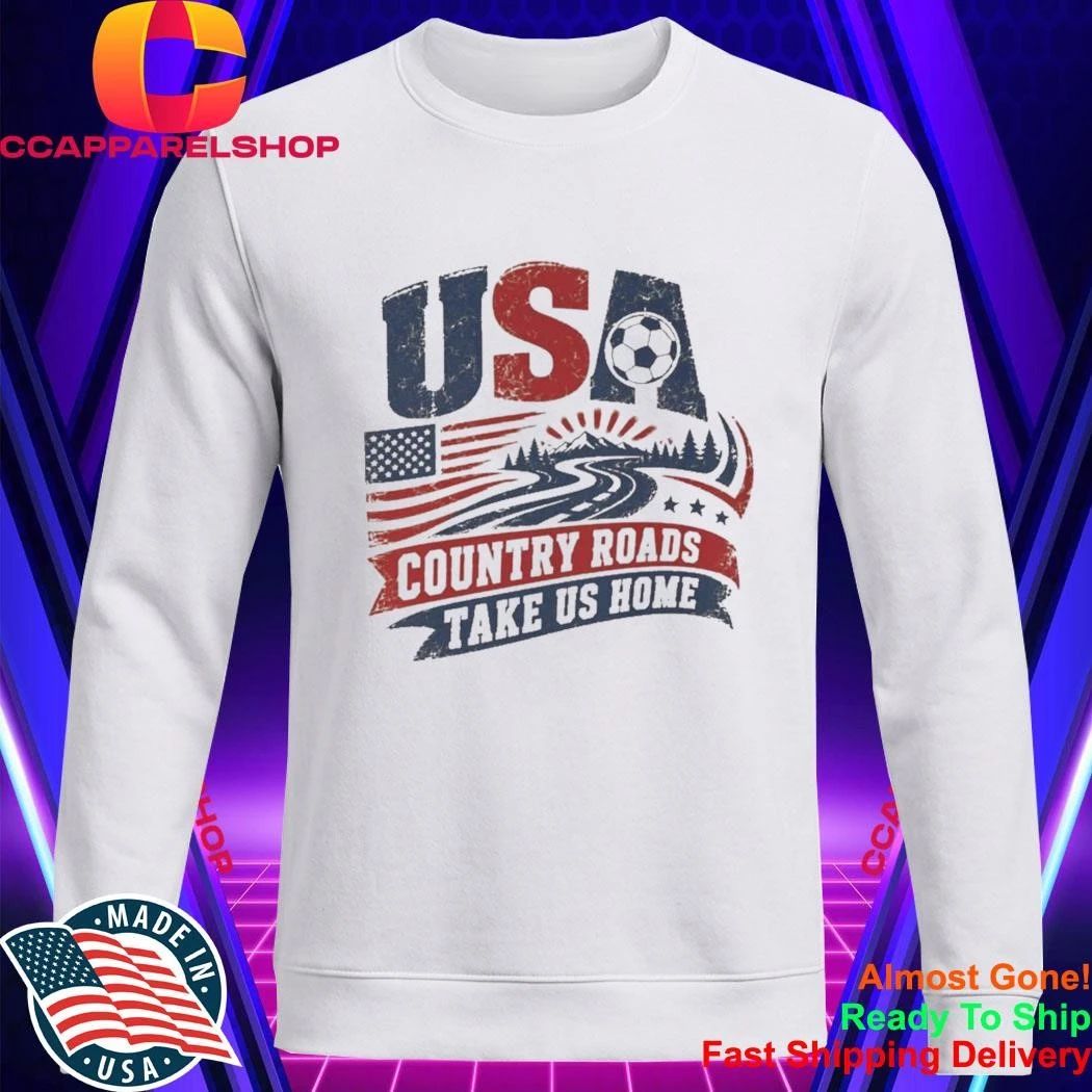 Take Me Home Country Roads USA Soccer World Cup 2026 Shirt