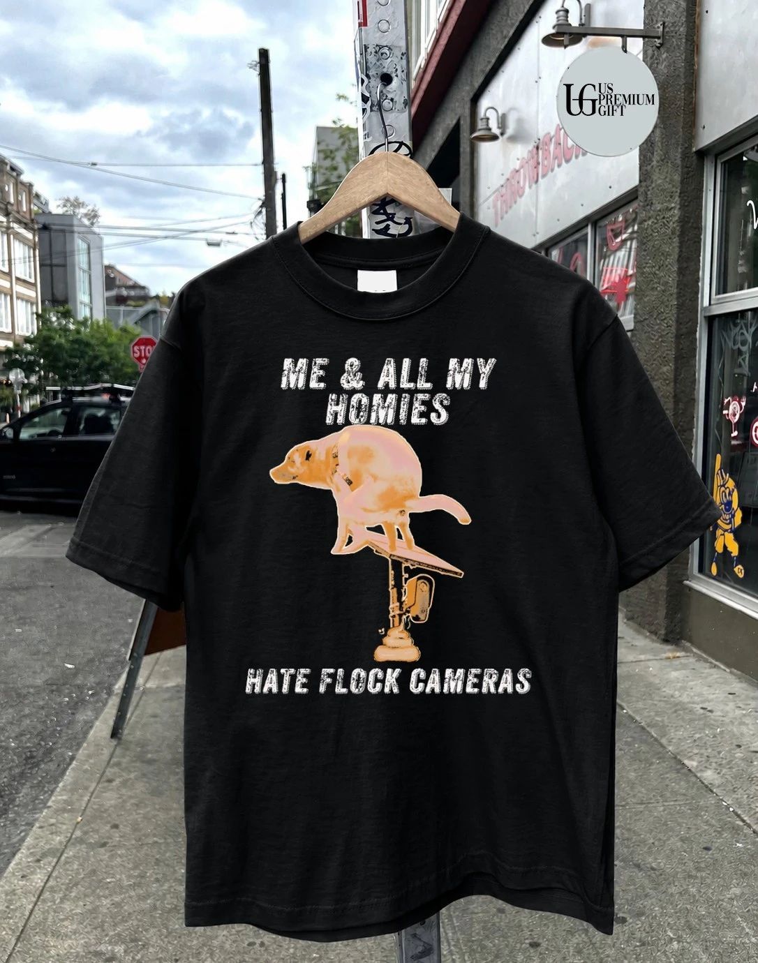 Dog me and all my homies hate flock cameras shirt