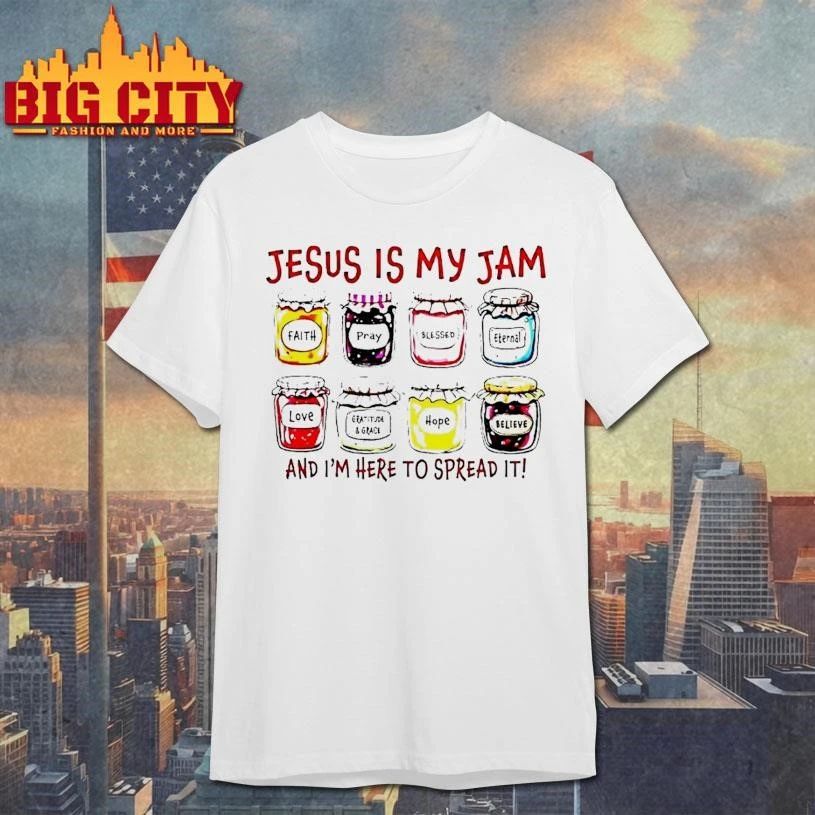 Jesus Is My Jam Christian And Im Here To Spread It Graphic Shirt