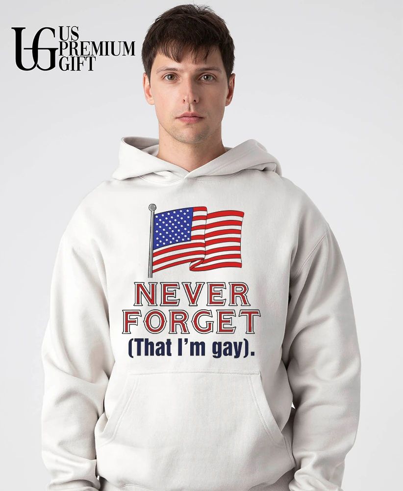 Never Forget That I’m Gay USA flag shirt