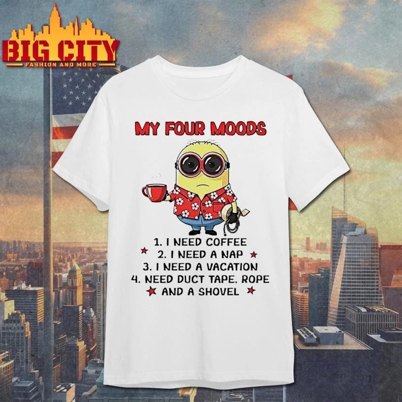 Minion My Four Moods I Need Coffee I Need A Nap I Need A Vacation Need Duct Tape Graphic Shirt