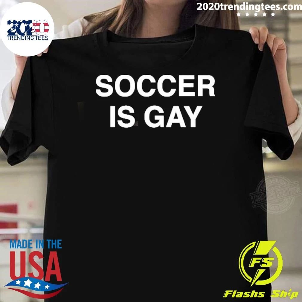 Soccer Is Gay Shirt