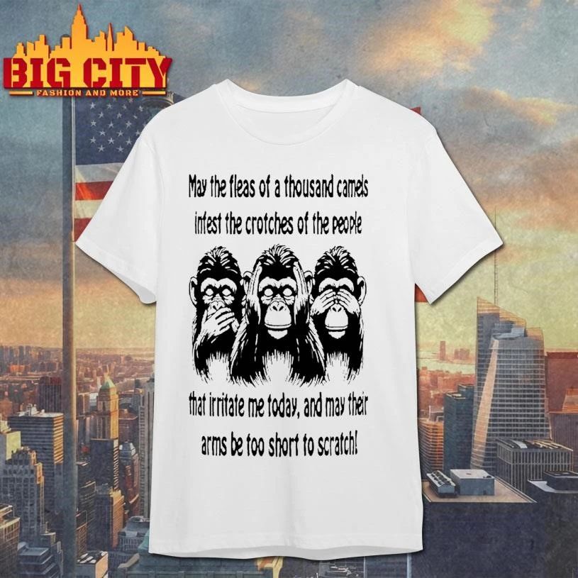 Three Monkeys May The Fleas Of A Thousand Camels Infest The Person Who Graphic Shirt