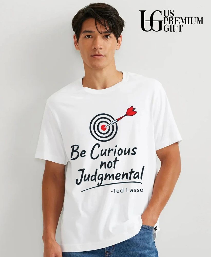 Ted Lasso Be Curious Not Judgmental Quote Target Dartboard shirt