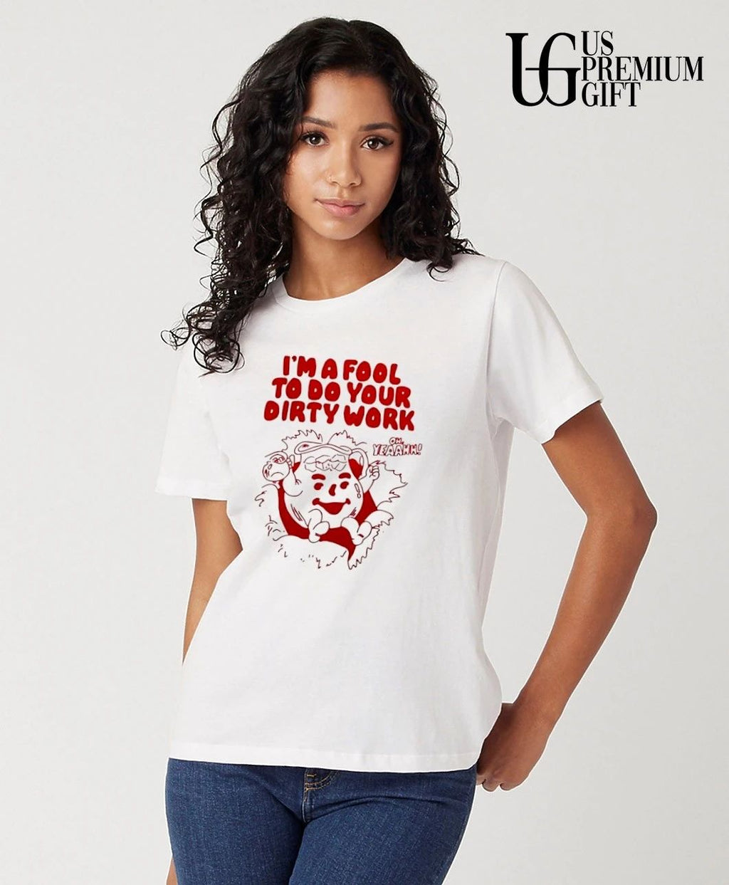 Kool-Aid Man mascot I’m a fool to do your dirty work oh yeahhh shirt