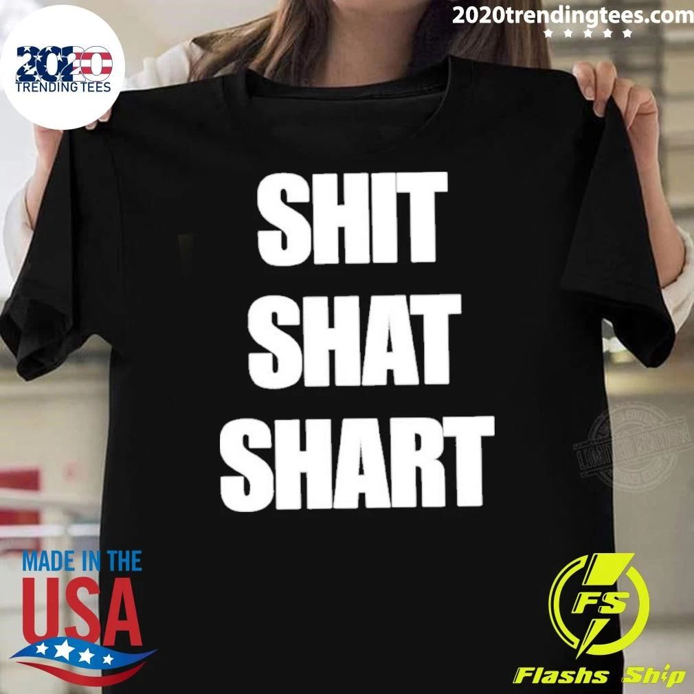 Shit Shat Shart Shirt