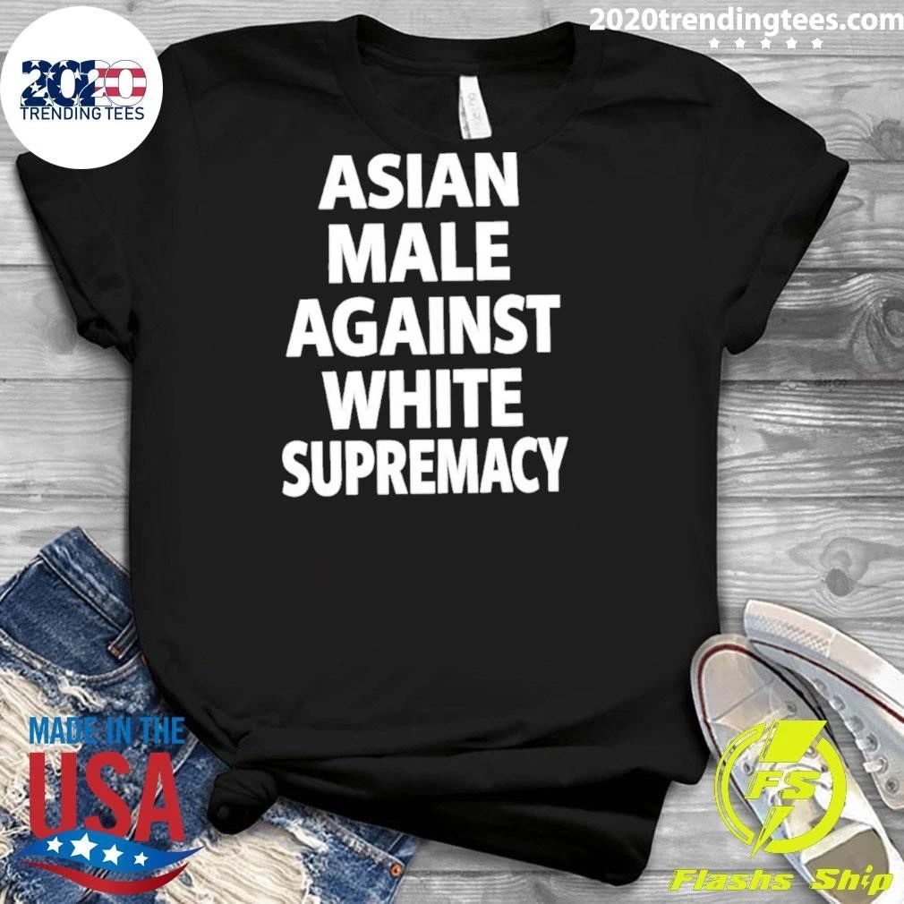 Asian Male Against White Supremacy Shirt