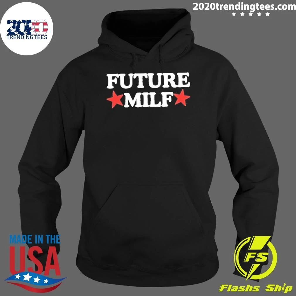 Future Milf Star Shirt