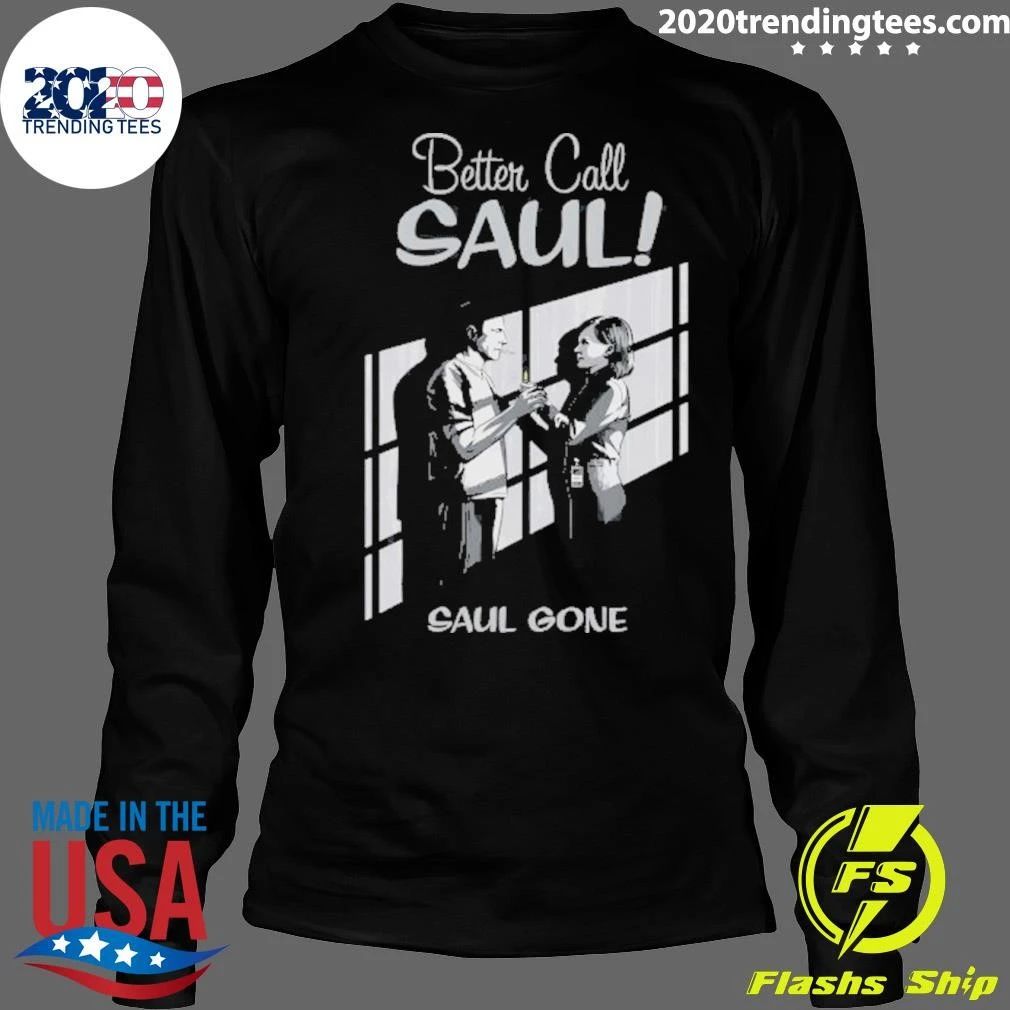 Better Call Saul Gone Shirt