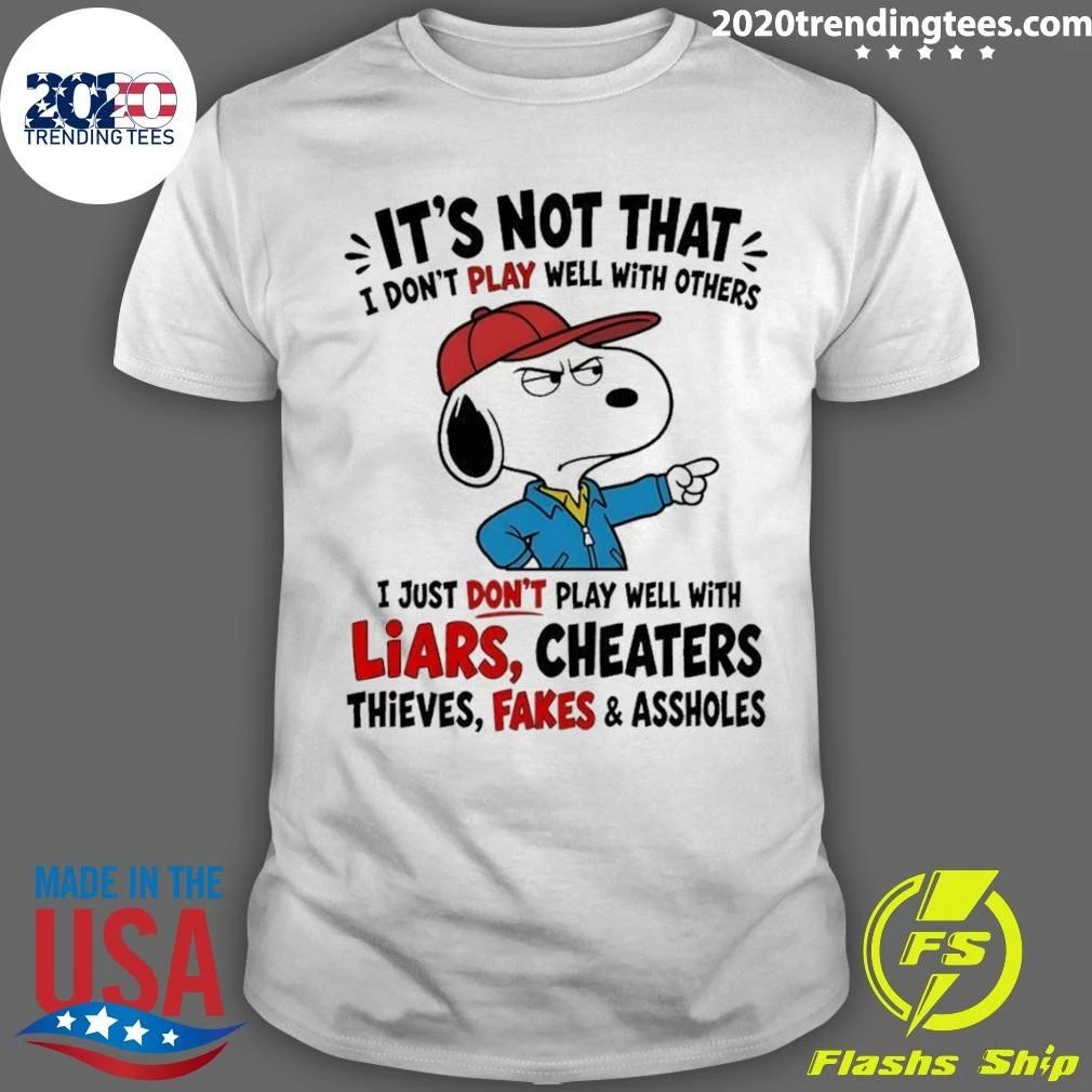 With Its Not That I Dont Play Well With Others shirt