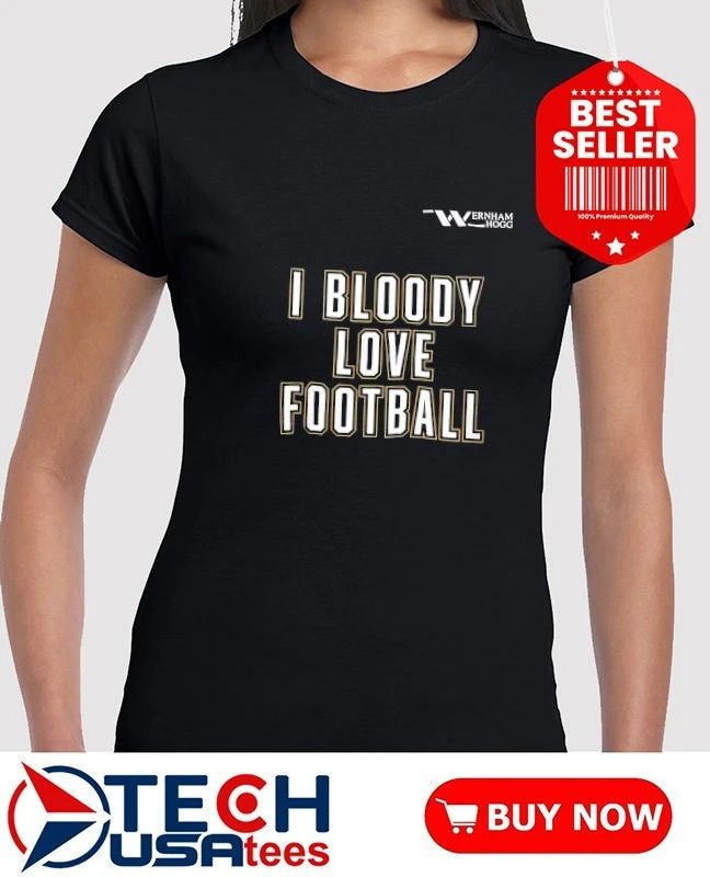 Wernham Hogg I bloody love Football shirt