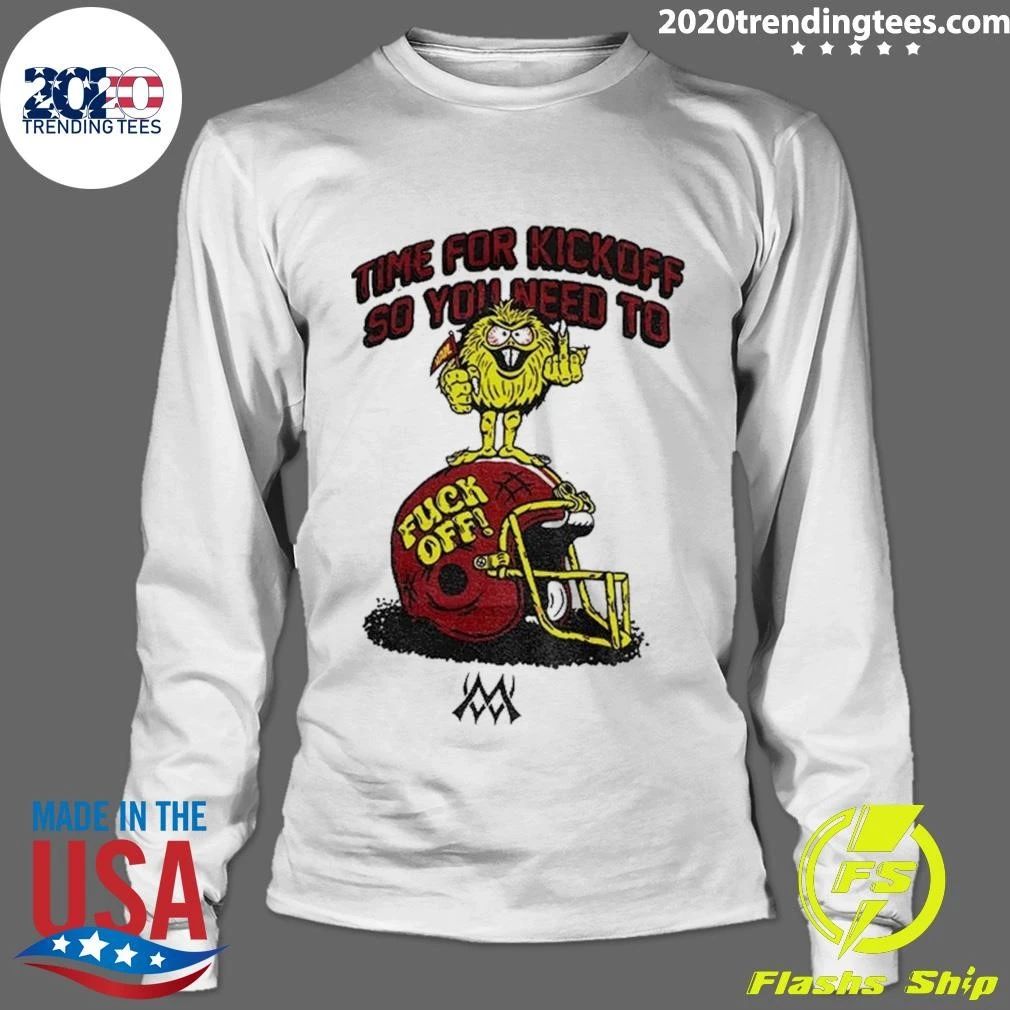 Time For Kick Off You Need To Fuck Off Hail Football Helmet Shirt
