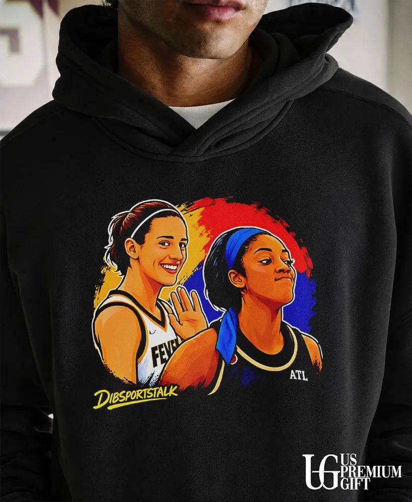 Caitlin Clark Indiana Fever and Rhyne Howard Atlanta Dream Dibsportstalk shirt