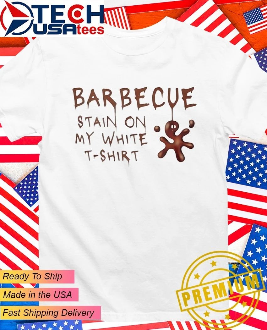 Tim Mcgraw song lyrics Barbecue stain on white shirt