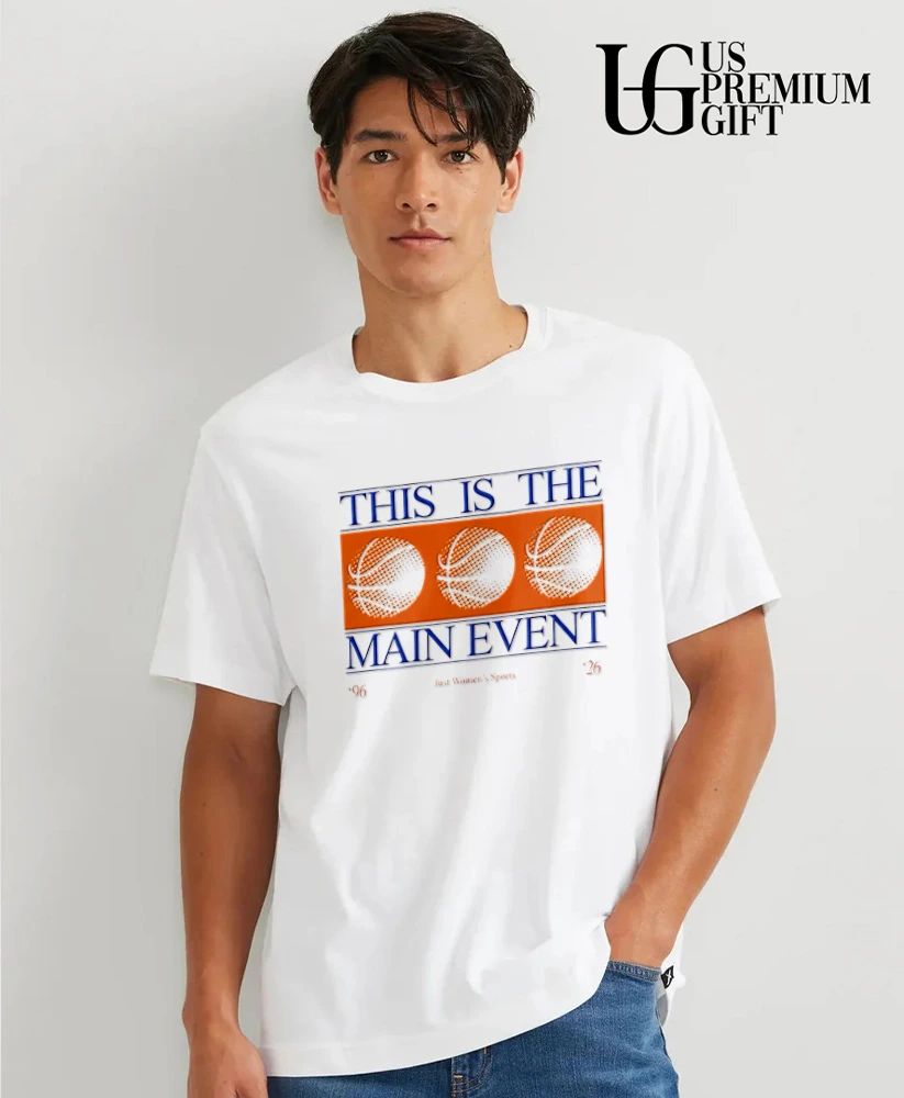 Just Women’s Sports ’96 ’26 This Is the Main Event basketball shirt