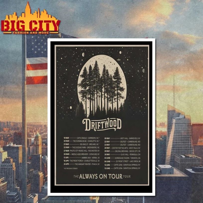 Driftwood 2026 The Always On Tour Poster T-shirt
