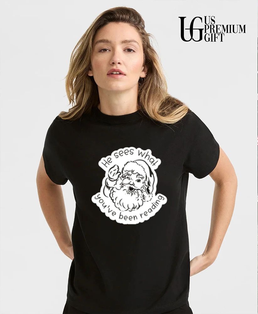 Santa Claus he sees what you’ve been reading shirt