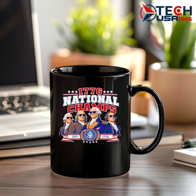1776 National Champs Patriotic Founding Fathers shirt