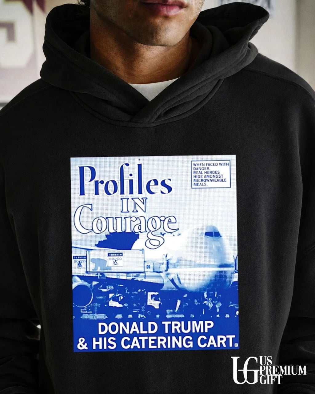 Profiles In Courage Donald Trump and his catering cart shirt