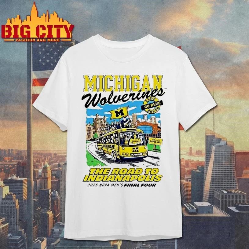 Michigan Wolverines 2026 Ncaa Mens Basketball Final Four Bound Bus The Road To The Indianapolis College Shirt
