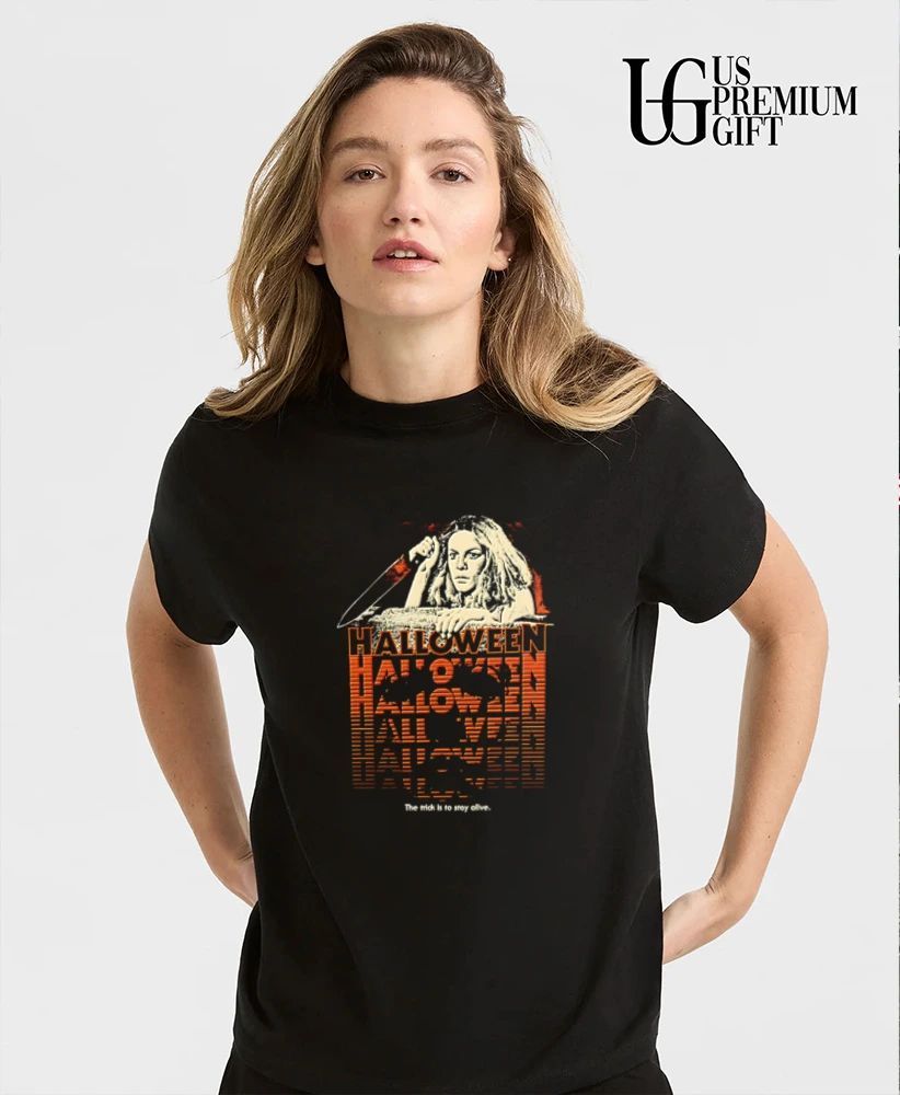 Halloween stay alive the trick is to stay alive shirt