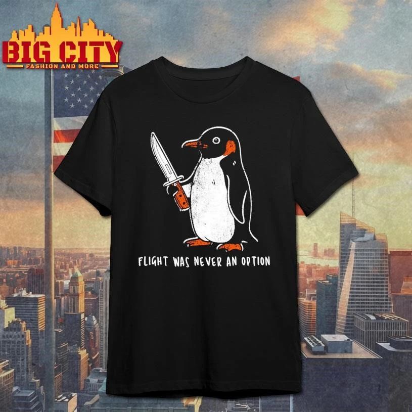 Penguin Flight Was Never An Option Artwork Shirt