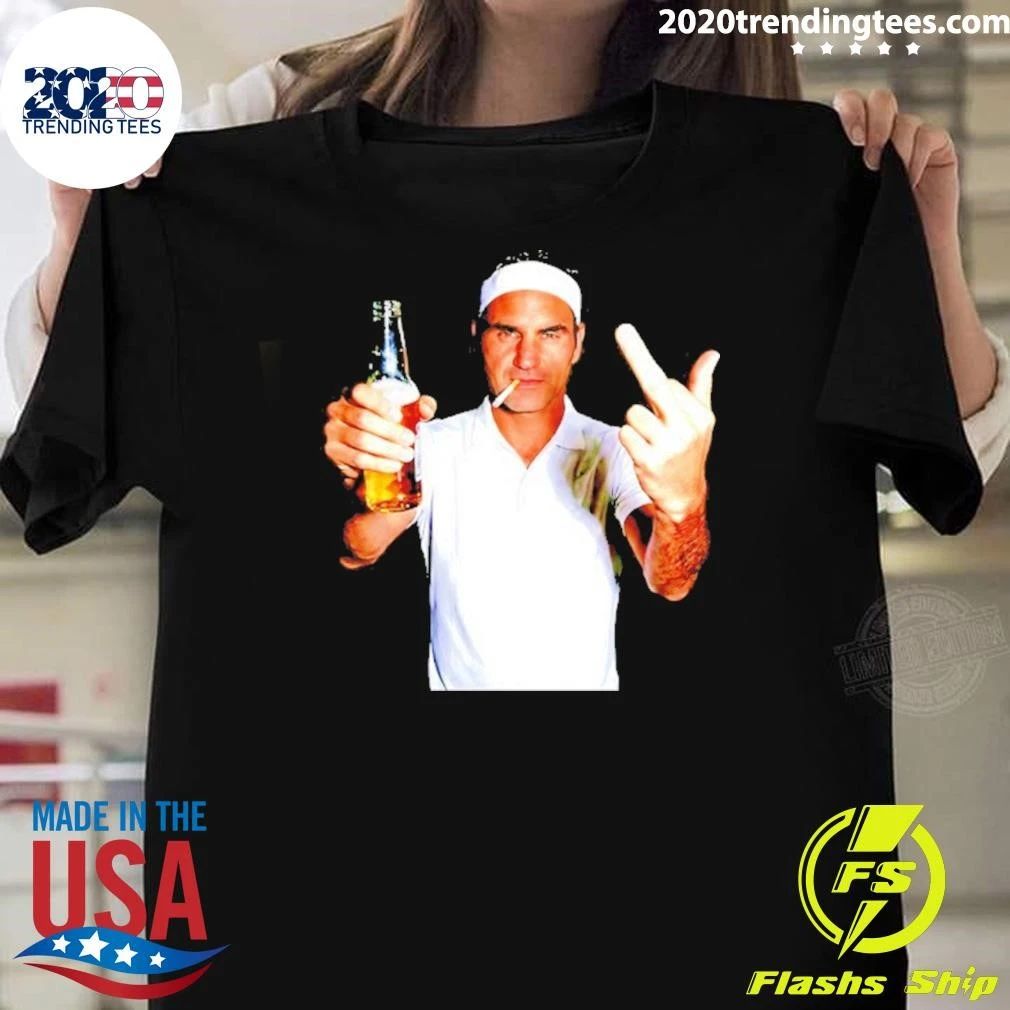 Roger Federer Tennis 2026 Middle Finger Smoking And Beer Shirt