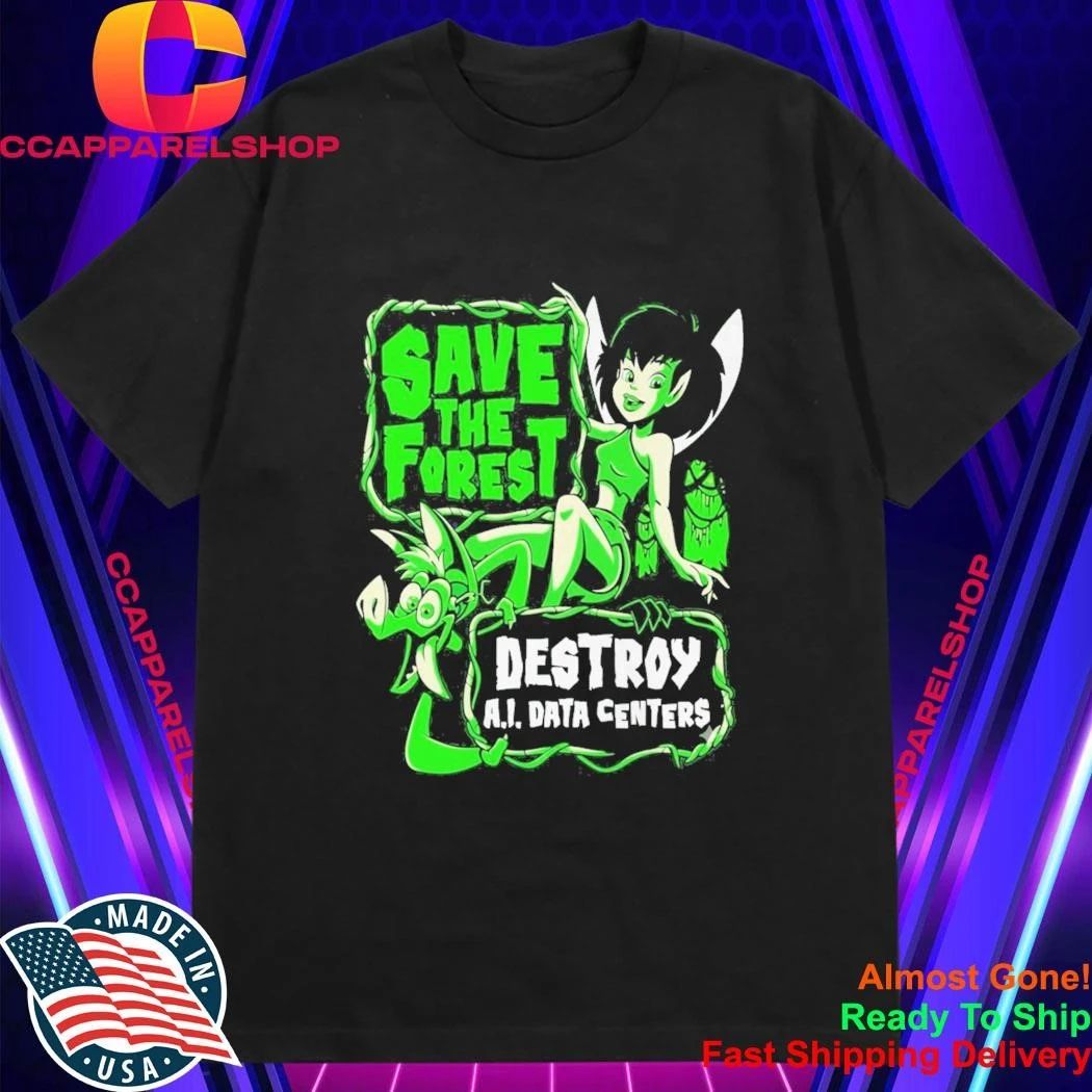 Save The Forest Destroy Ai Data Centers Ferngully Shirt