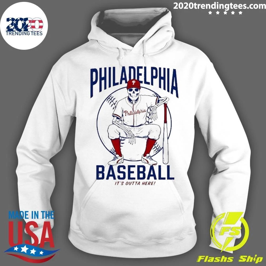 Philadelphia Baseball Skeleton It’s Outta Here Shirt