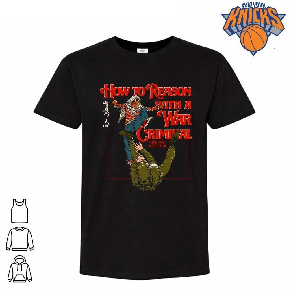 How To Reason With A War Criminal Palestine Free T Shirt