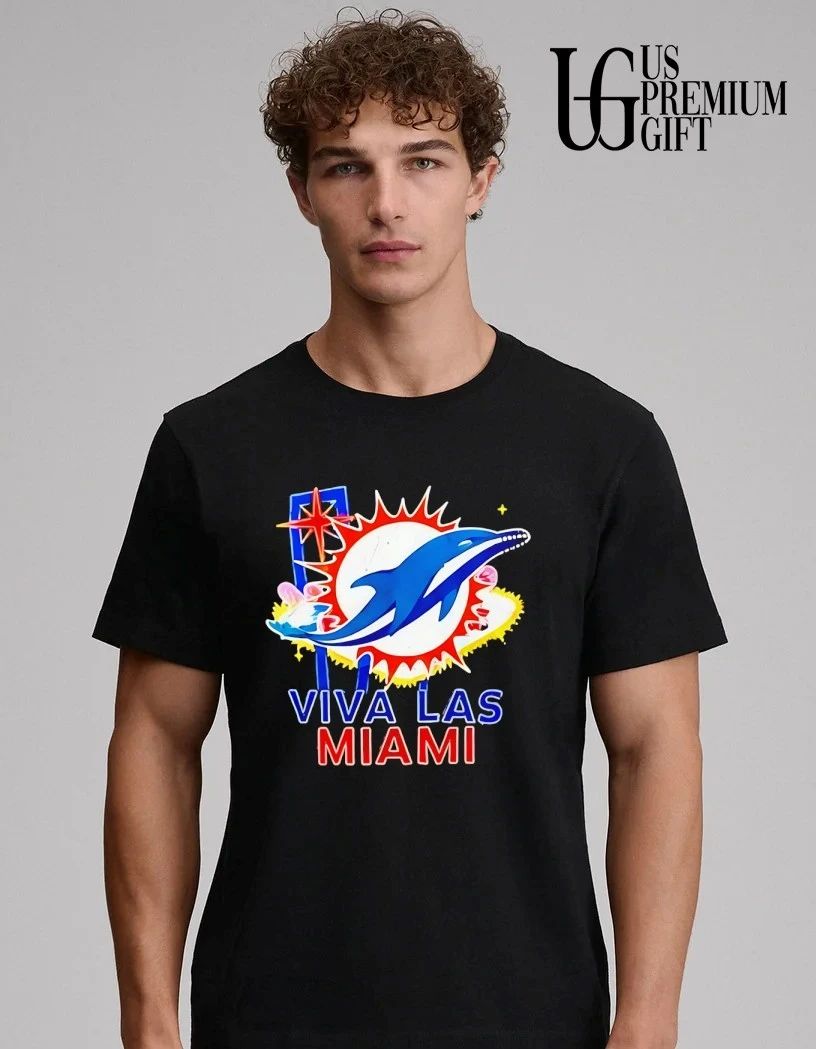 Viva Las Miami Dolphins shirt