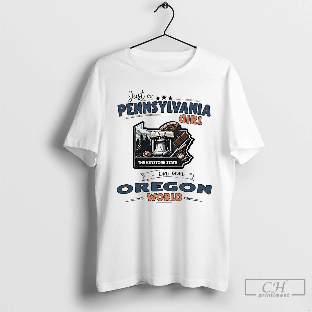 Classic Just A Pennsylvania Girl In An Oregon World