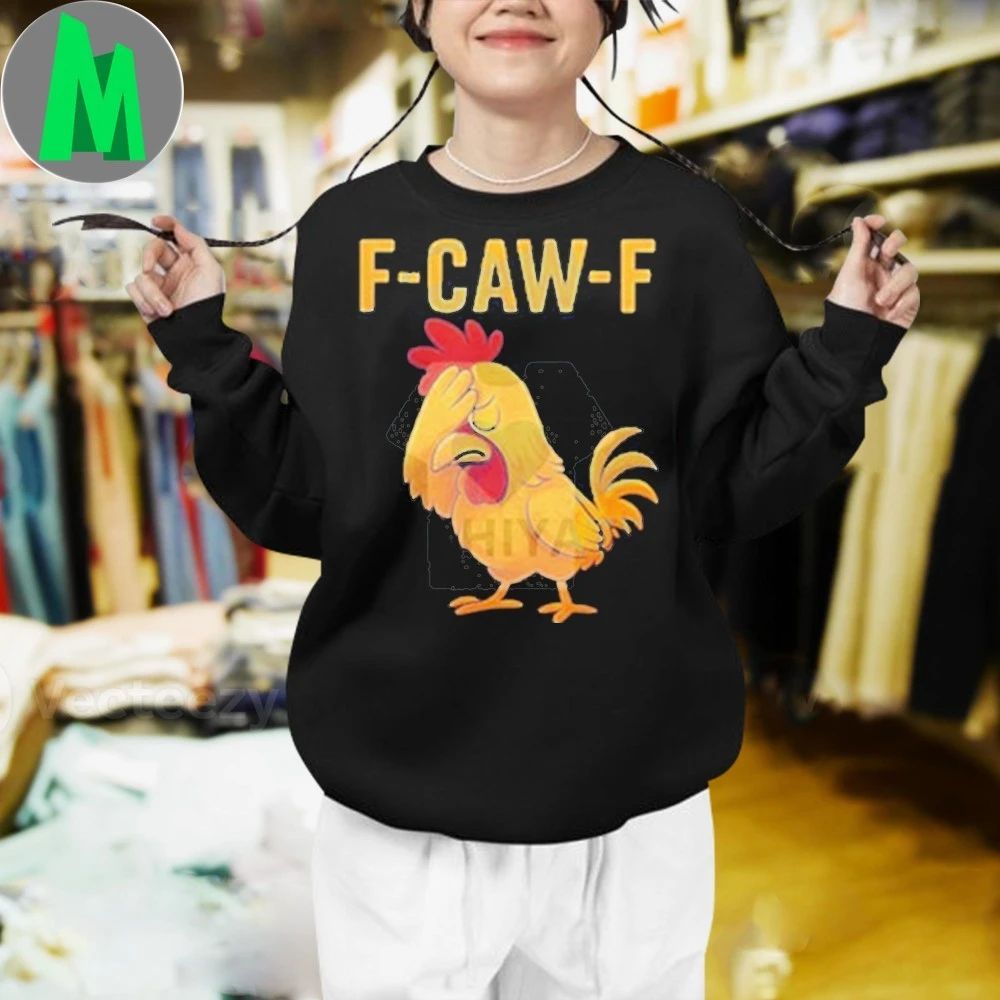 F-Caw-F Chicken Graphic Tee – Funny Rooster Meme Shirt