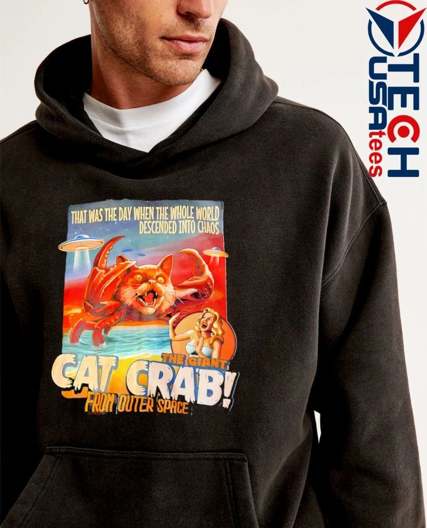 The Giant Cat Crab from Outer Space shirt