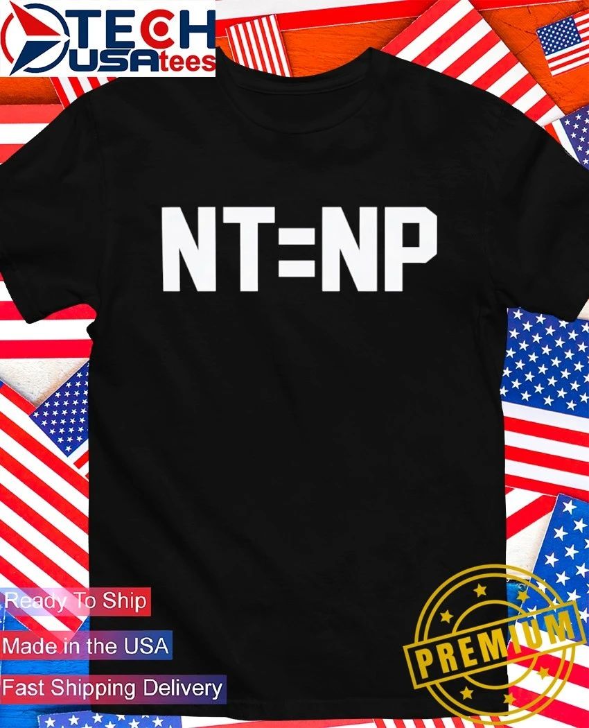 NT equals NP shirt