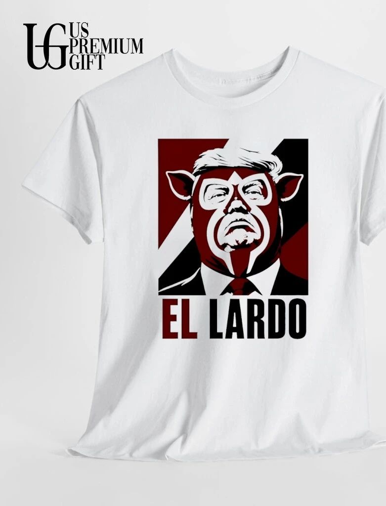 Donald Trump El Lardo Political shirt