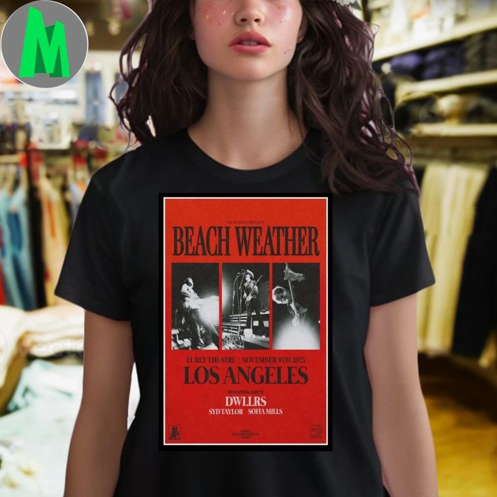 Beach Weather El Rey Theatre, Los Angeles Nov 8 2025 Poster Shirt