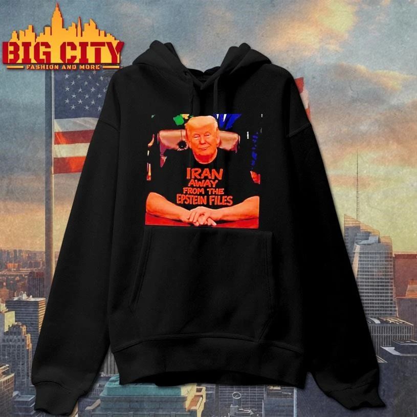 Trump Wearing Iran Away From The Epstein Files Shirt