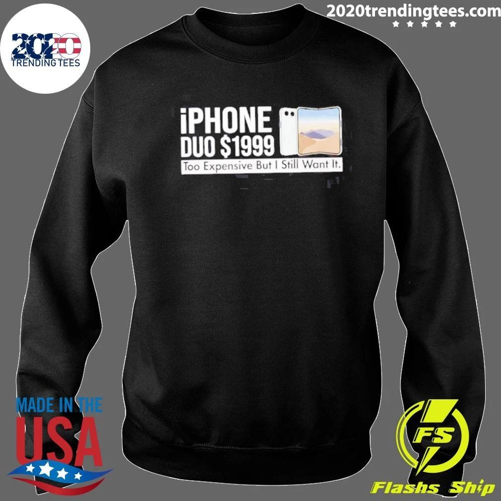 iPhone Duo 1999 Too Expensive But I Still Want It Foldable Shirt