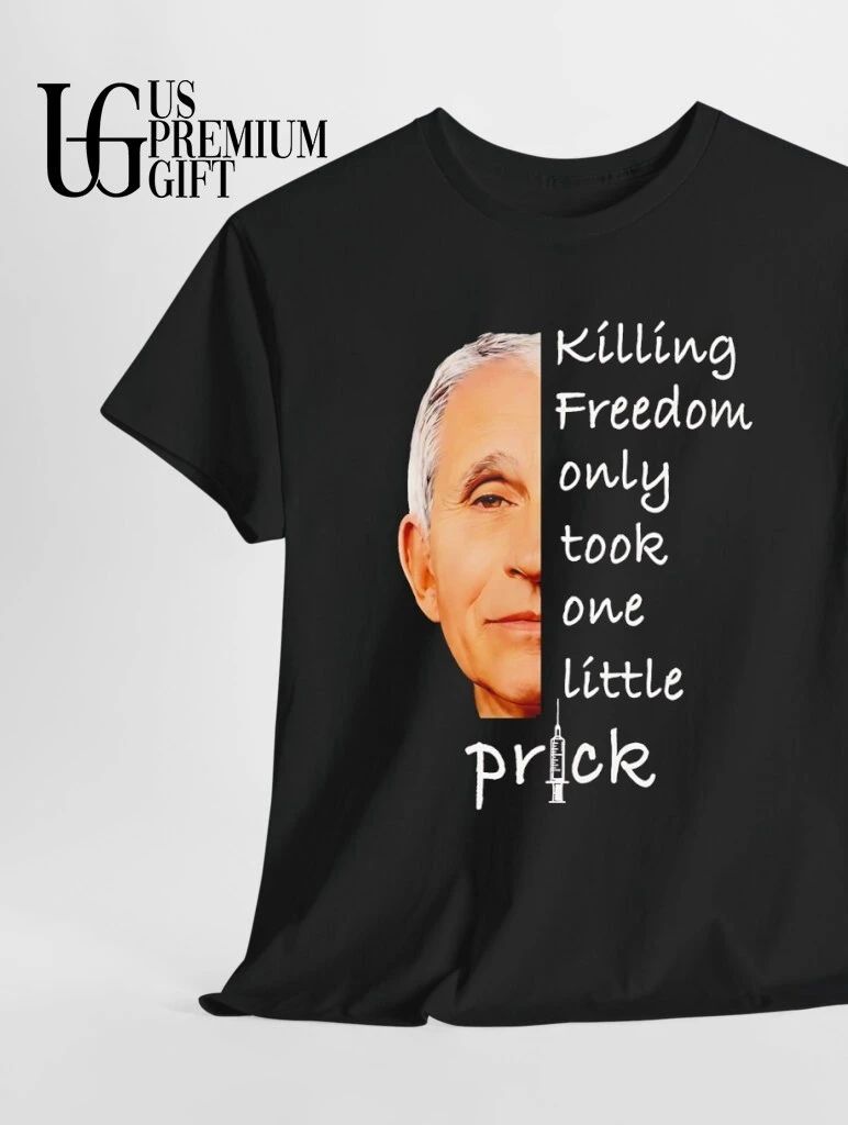 Killing Freedom Took One Prick shirt