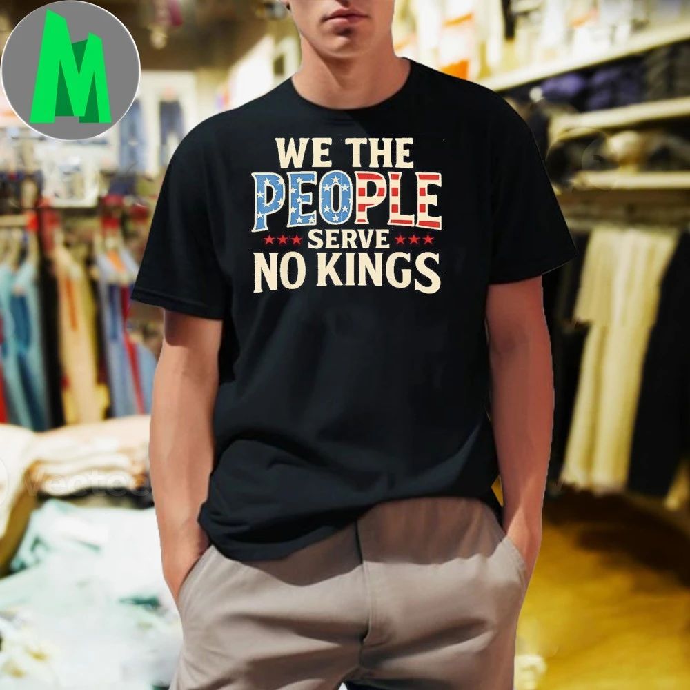 We The People Serve No Kings Retro Patriotic Shirt