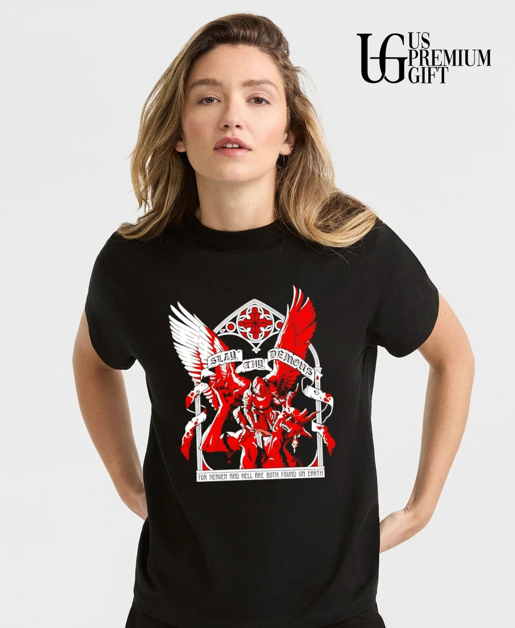 Slay Thy Demons for Heaven and Hell Are Both Found on Earth shirt