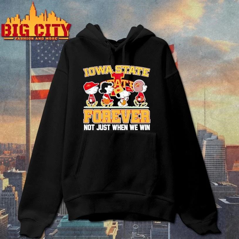 Peanuts Characters Iowa State Cyclones Forever Not Just When We Win 2026 Graphic Shirt