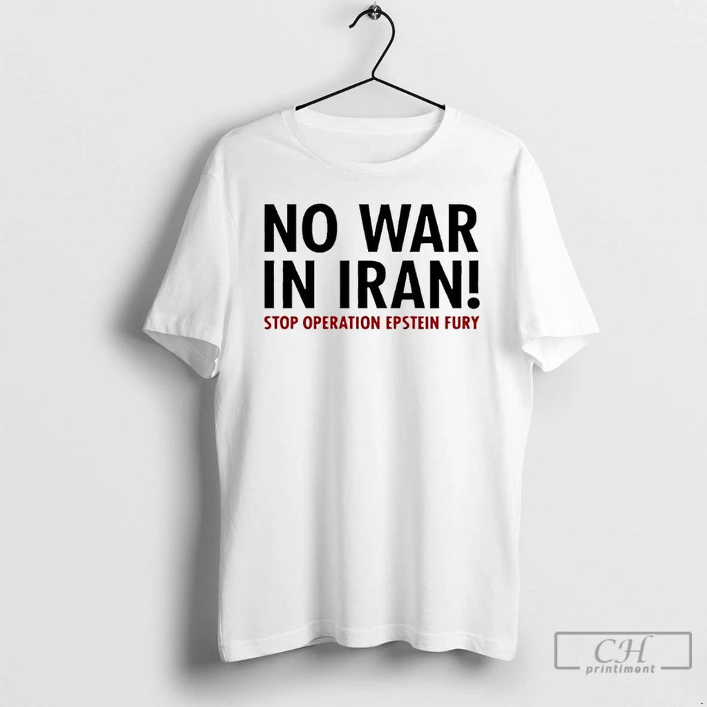 Classic No War In Iran Stop Operation Epstein Fury